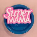Форма пластиковая Super мама (надпись)